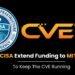 CISA Lengthen Funding to MITRE to Hold CVE Program Operating