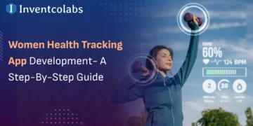 Detailed Information to Girls Well being Monitoring App Improvement