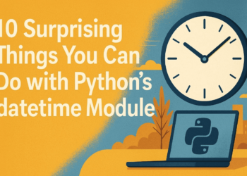 10 Shocking Issues You Can Do with Python’s datetime Module