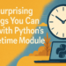 10 Shocking Issues You Can Do with Python’s datetime Module