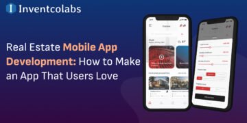 The way to Make a Actual Property Cellular App That Customers Love in 2025