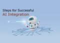 5 Strategic Steps to a Seamless AI Integration