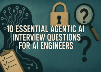 10 Important Agentic AI Interview Questions for AI Engineers