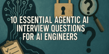 10 Important Agentic AI Interview Questions for AI Engineers