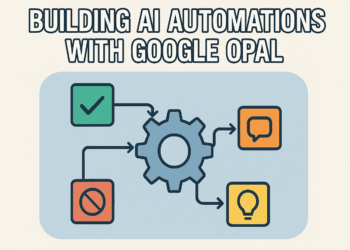 Constructing AI Automations with Google Opal