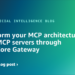 Remodel your MCP structure: Unite MCP servers by means of AgentCore Gateway