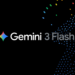 Introducing Gemini 3 Flash: Benchmarks, international availability