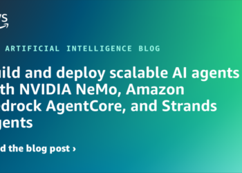 Construct and deploy scalable AI brokers with NVIDIA NeMo, Amazon Bedrock AgentCore, and Strands Brokers
