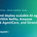 Construct and deploy scalable AI brokers with NVIDIA NeMo, Amazon Bedrock AgentCore, and Strands Brokers
