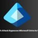 New OAuth Assault Lets Hackers Bypass Microsoft Entra Authentication and Steal Keys