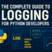The Full Information to Logging for Python Builders