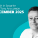 This month in safety with Tony Anscombe – December 2025 version