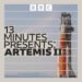 Tech Life – Recommending: 13 Minutes Presents Artemis II