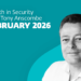 This month in safety with Tony Anscombe – February 2026 version