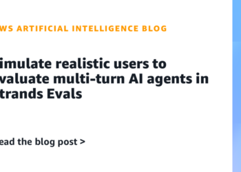 Simulate reasonable customers to guage multi-turn AI brokers in Strands Evals