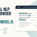 Sensible NLP within the Browser with Transformers.js