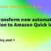 AWS Rework now automates BI migration to Amazon Fast in days