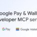 Supercharge your integration workflow with the Google Pay & Pockets Developer MCP server