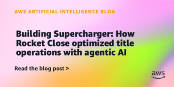 Constructing Supercharger: How Rocket Shut optimized title operations with agentic AI