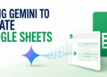 Utilizing Gemini to Create Google Sheets