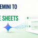 Utilizing Gemini to Create Google Sheets