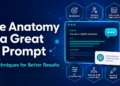 The Anatomy of a Nice AI Immediate: 18 Methods for Higher Outcomes