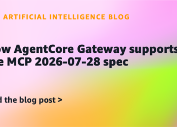 How AgentCore Gateway helps the MCP 2026-07-28 spec