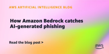 How Amazon Bedrock catches AI-generated phishing
