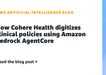 How Cohere Well being digitizes scientific insurance policies utilizing Amazon Bedrock AgentCore