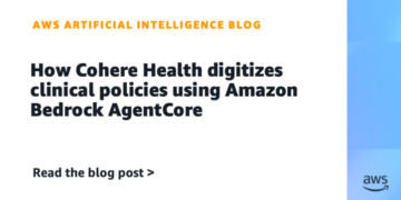 How Cohere Well being digitizes scientific insurance policies utilizing Amazon Bedrock AgentCore