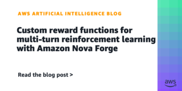 Customized reward features for multi-turn reinforcement studying with Amazon Nova Forge