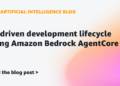 AI-driven improvement lifecycle utilizing Amazon Bedrock AgentCore