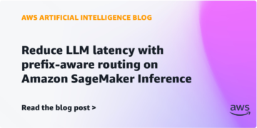 Scale back LLM latency with prefix-aware routing on Amazon SageMaker Inference