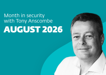 This month in safety with Tony Anscombe – August 2026 version