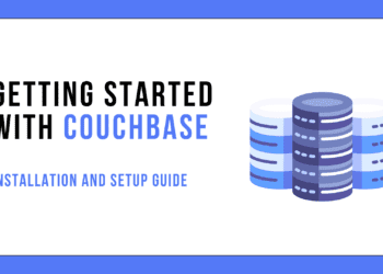 Getting Began with Couchbase: Set up and Setup Information